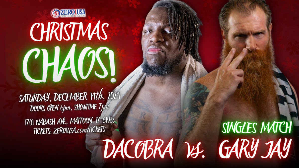DaCobra_'s tweet photo. Next stop 
Zero1 USA | Christmas Chaos!
Saturday, December 14th, 2024
Cobra vs Gary II
@StiffRoboGinger
@Zero1USAcom
Doors open 6pm | Showtime 7pm
1701 Wabash Ave, Mattoon, IL 61938
🎟️: ON SALE NOW! https://t.co/JcjKahc4aH #dacobra #DACOBRAVID #prowrestling #Zero1 #CobravsGary2 https://t.co/I8YfCm4mqk