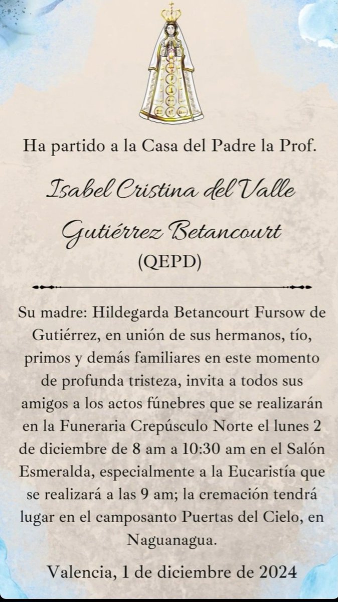 eacademico's tweet photo. Me uno al duelo por  tan irreparable pérdida, mi abrazo con fuerza  a la Prof Hildegarda Betancourt y a la familia ante el dolor que os embarga . QEPD  Isabel  oraciones para su descanso eterno  @UCarabobo https://t.co/HHmNJ1aVIu