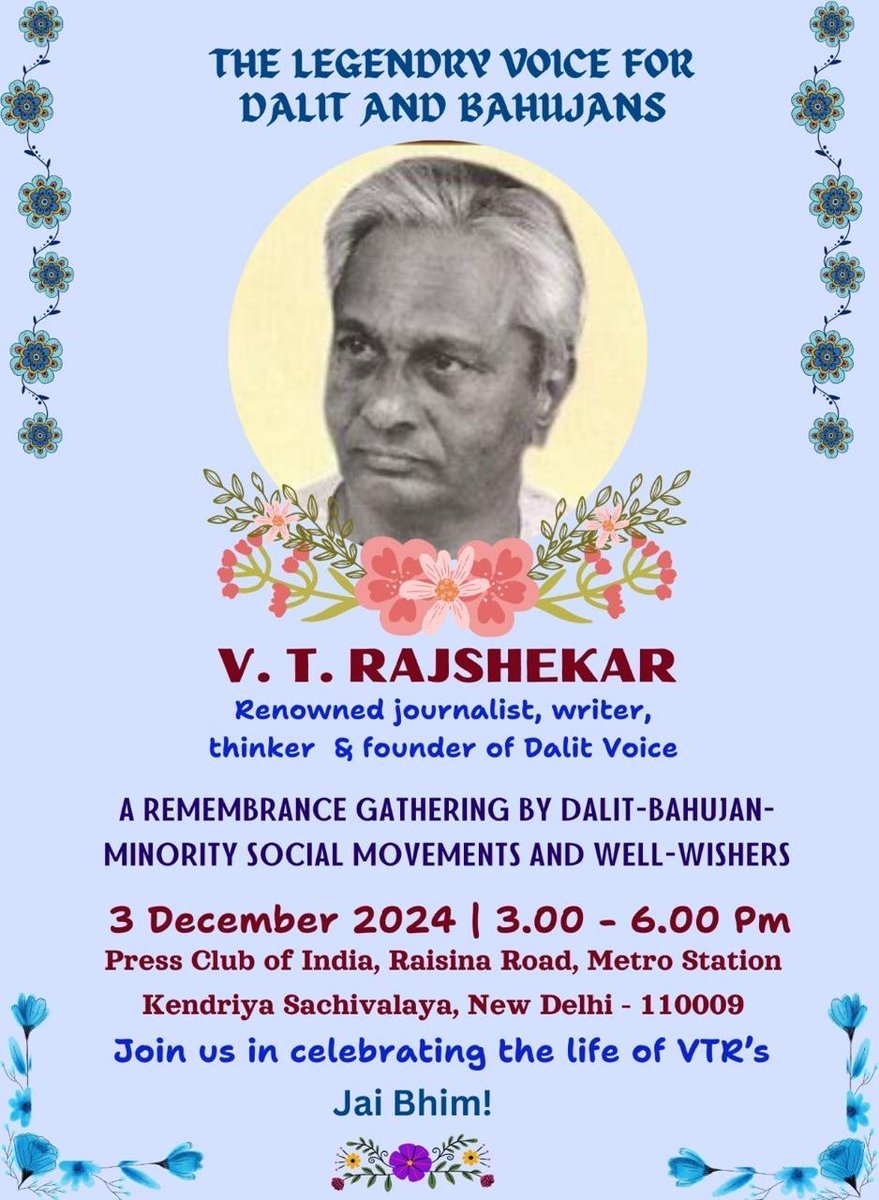 Remembering VT Rajshekar, a life that has much to teach us.
On December 3, Press Club of India, 3-6 pm.