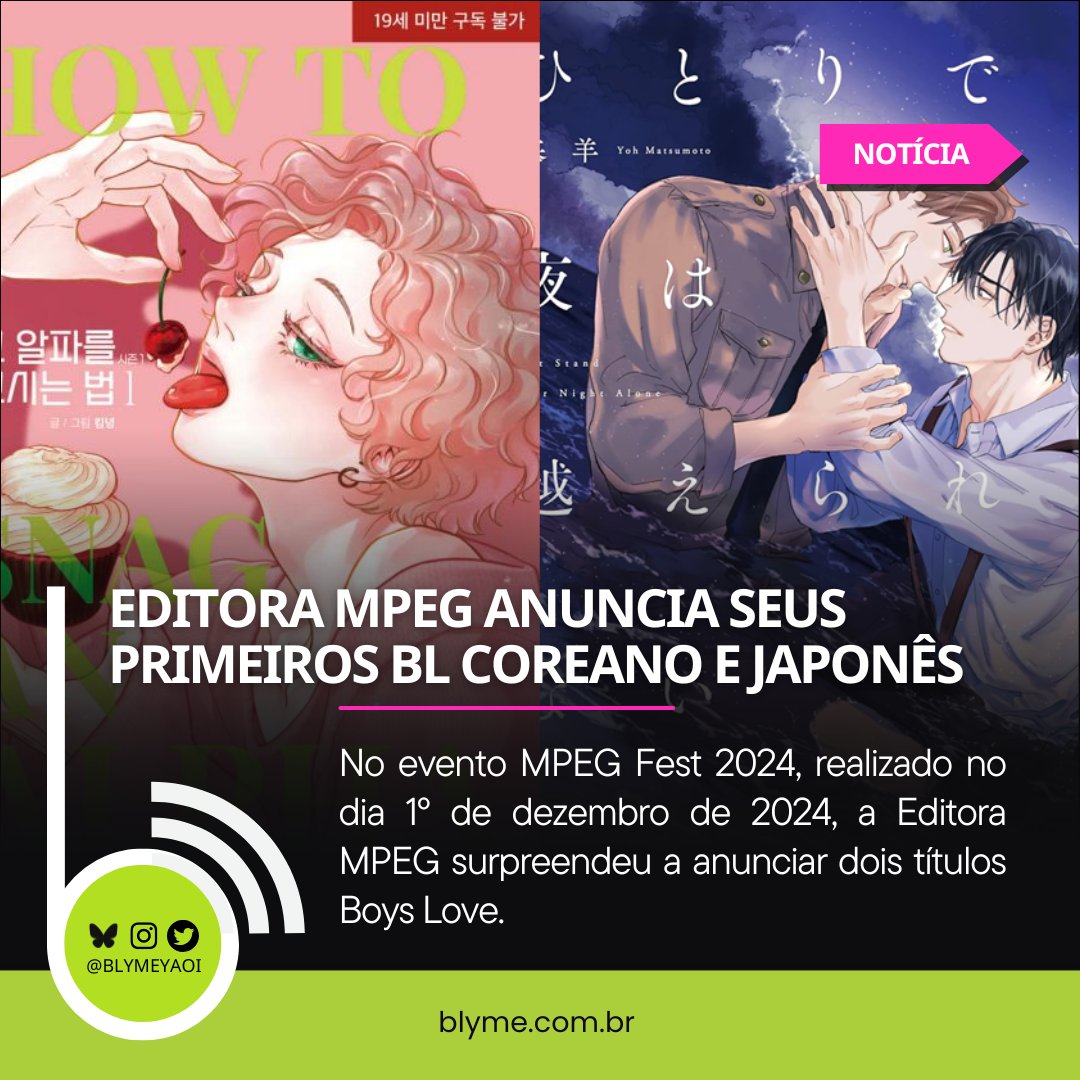 [Blyme News] <a href="/editorampeg/">Editora MPEG</a>  anuncia seus primeiros BLs coreano e japonês durante o evento MPEG Fest 2024.

blyme.com.br/noticias/edito…