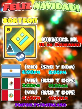 Un sorteo de GD👀​:
-Por este mes estaré sorteando un solo GD y con solo ver mi stream ya estarás participando , el 18 de diciembre a las 4:00pm (hora Perú) (ya averigüen la hora de su país) estaré en stream para ver al ganador , SUERTE.