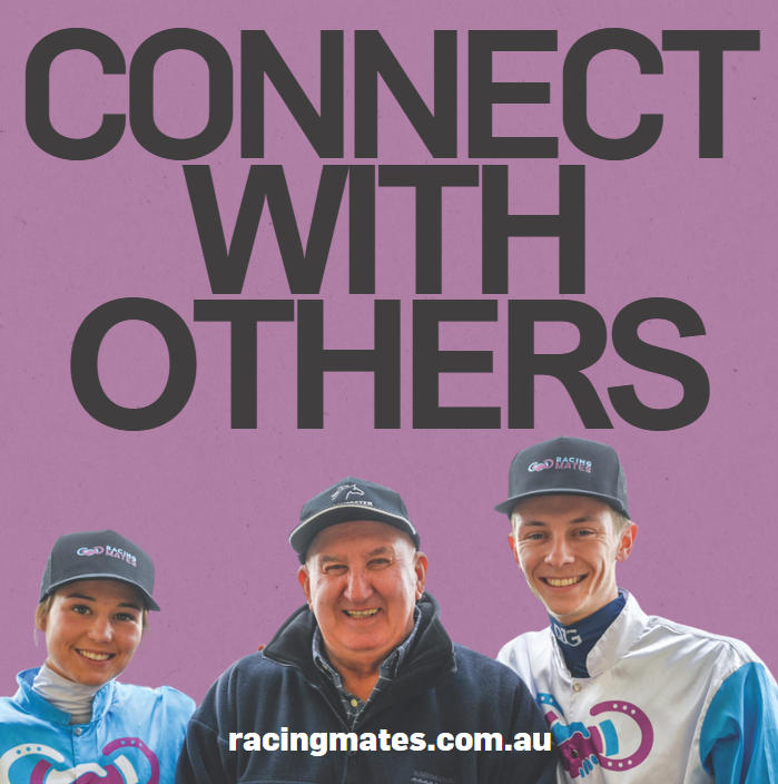 Healthy connections with family, friends, partners and co-workers are known to lower levels of anxiety and depression, and raise self-esteem.
Start the conversation today.
racingmates.com.au 
#letstalk #racingmates