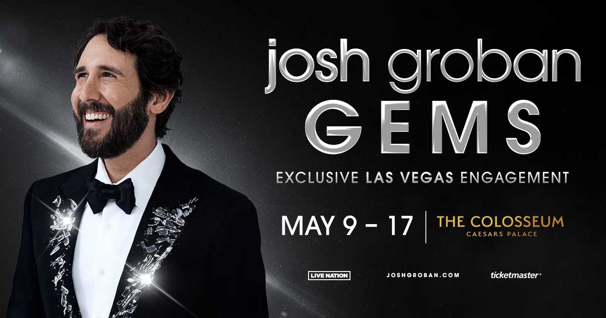 .<a href="/joshgroban/">josh groban</a> just announced his first ever Exclusive Las Vegas Engagement! Don’t miss Josh Groban: Gems live at The Colosseum at Caesars Palace May 9 – 17. Tickets on sale Friday at 10 AM PT: livemu.sc/4ige2d3