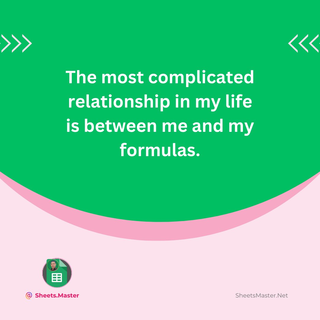 SheetsMaster's tweet image. The most complicated relationship in my life is between me and my formulas. 😅💔 #FormulaDrama #ExcelProblems #SpreadsheetStruggles #SheetsMaster