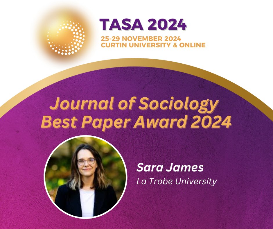 AustSoc's tweet image. Congratulations to Sara James! 
We are thrilled to celebrate Sara James, the recipient of the prestigious Journal of Sociology Best Paper Award! This incredible achievement is a testament to Sara’s hard work, dedication, and contributions to the field of sociology. #TASA2024