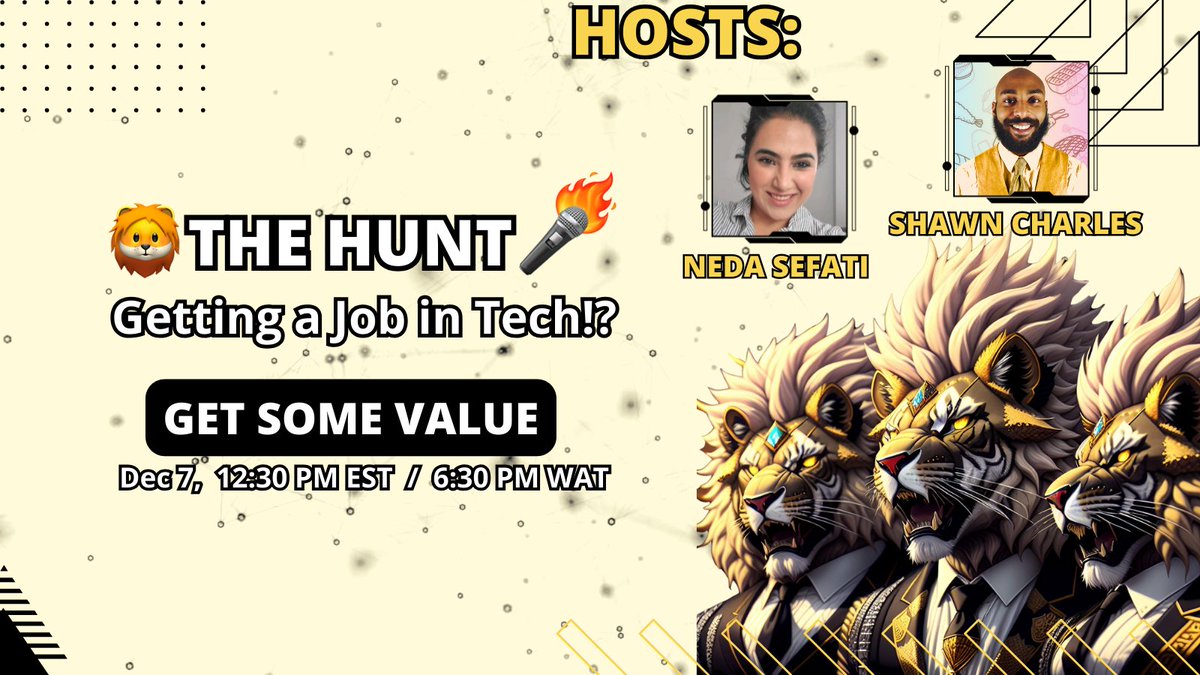 🦁THE HUNT🎤🔥Getting a Job in Tech🎤🔥

<a href="/ShawnBasquiat/">Shawn Charles🎤🔥</a> and I (<a href="/neda_sefati/">Neda Sefati 🪶 ✈️ Dubai, United Arab Emirates</a>)
will be hosting <a href="/TheHuntSpaces/">The Hunt🎤🔥</a> on X.

x.com/i/spaces/1zqKV…
📅 Saturday, December 7th
🕤 9:30 am PST / 12:30 pm EST / 6:30 pm WAT

If you're on the hunt 🔍 for your next job in tech and looking for a