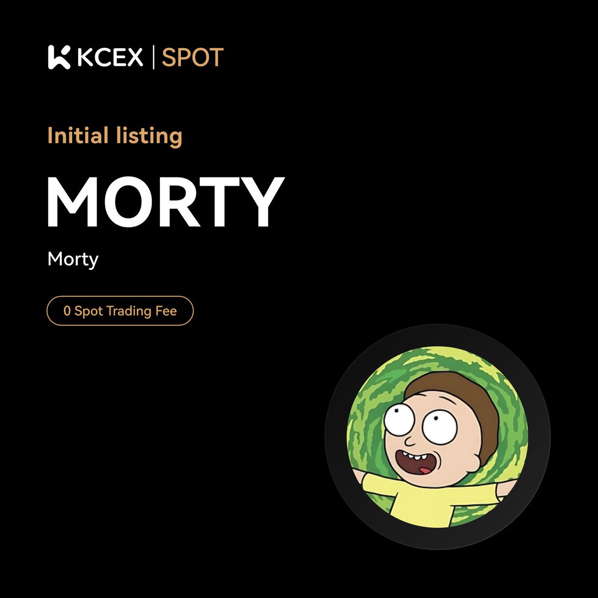 #KCEX Initial Listing Announcement🚀

<a href="/mortysolanacto/">MORTY SOL |CTO|</a>, a meme coin on the sol chain, will be listed on the KCEX spot trading market.

Trading Pair: $MORTY/USDT
💼 Deposits: Opened
⏰ Spot Trading Starts: 2024-12-02 08:30 (UTC)