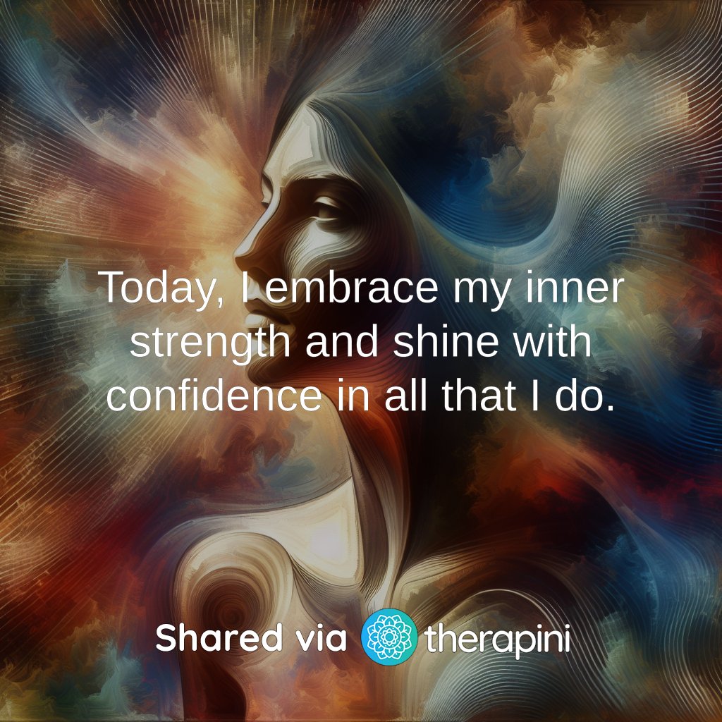 therapini's tweet photo. Daily Affirmation: Today, I embrace my inner strength and shine with confidence in all that I do. https://t.co/r5VUxHDACc