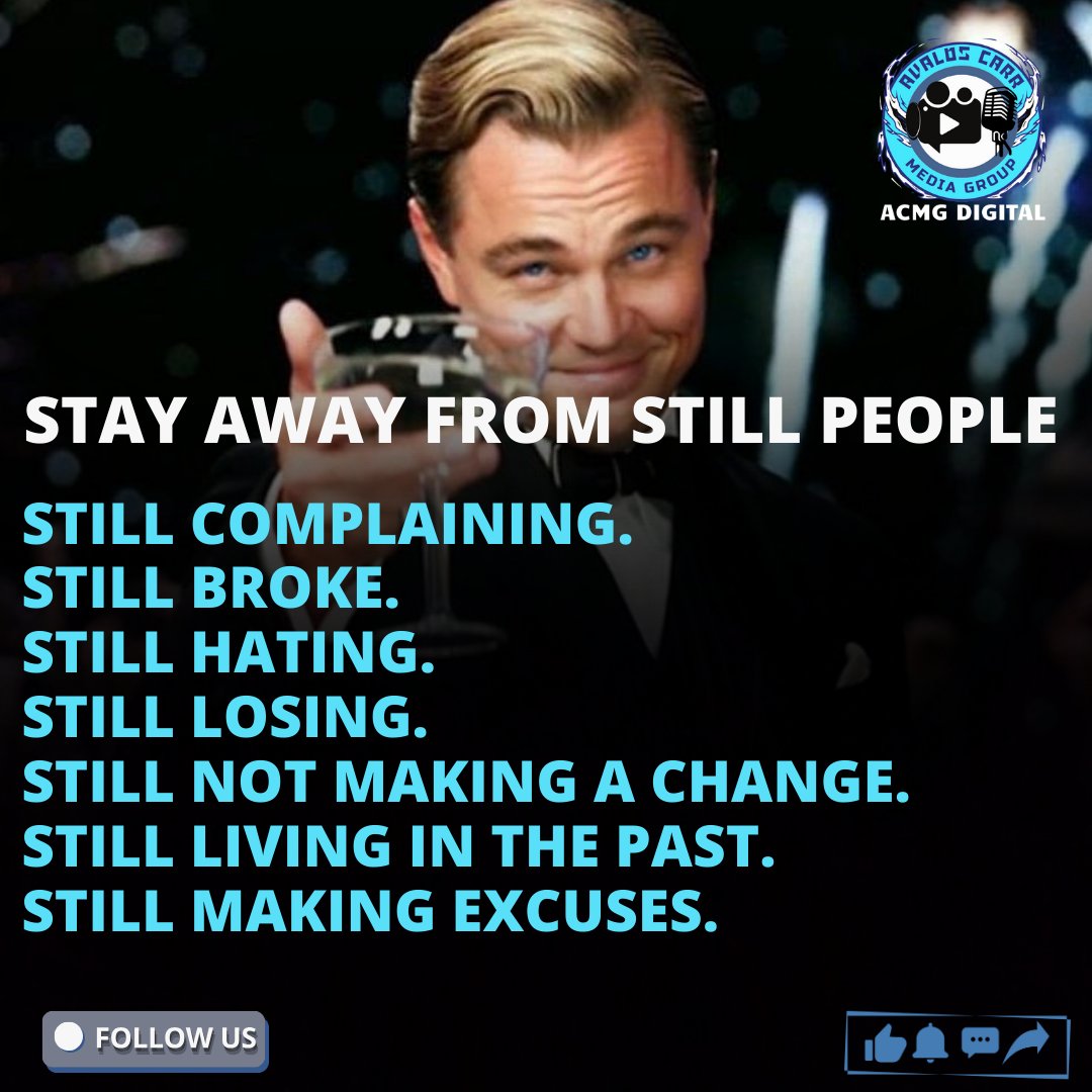 AcmgDigital7's tweet photo. STAY AWAY FROM STILL PEOPLE:
🚫 STILL Complaining.
🚫 STILL Hating.
🚫 STILL Not Making a Change.

🌟 Surround yourself with action-takers and positive thinkers. Growth starts when you move forward!

Follow @ACMGDigital for more mindset tips. 💡 https://t.co/ONi3BuMael #Mindset https://t.co/qCD3ksyLEQ