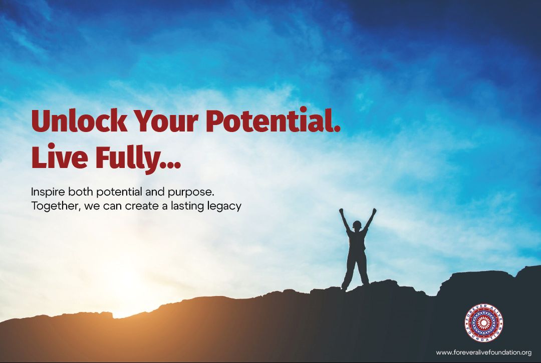 What would it mean to give your all? 
To live each day knowing you’ve shared your talents and dreams with the world? At Forever Alive Foundation, we inspire individuals to unlock their full potential and live life fully.