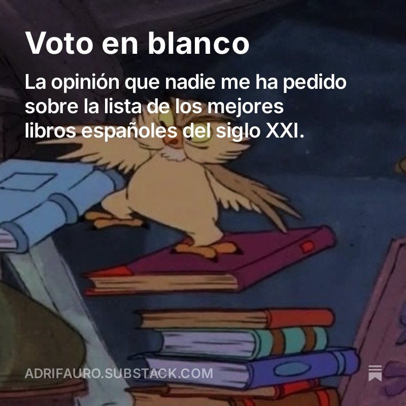 He empezado la newsletter con un texto corto sobre la lista de mejores libros españoles del siglo xxi y a partir de aquí ya todo será menos serio.

open.substack.com/pub/adrifauro/…
