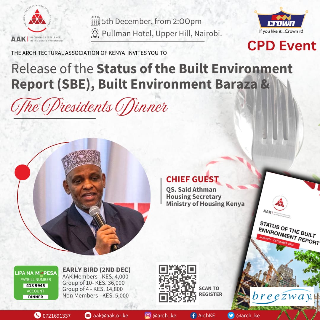 We are happy to have QS Said Athman the Housing Secretary at the Ministry of Housing Kenya as our Chief Guest at the Release of the AAK Status of the Built Environment Report and the President’s Dinner happening this Thursday from 2pm at Pullman Hotel, Upperhill, Nairobi.