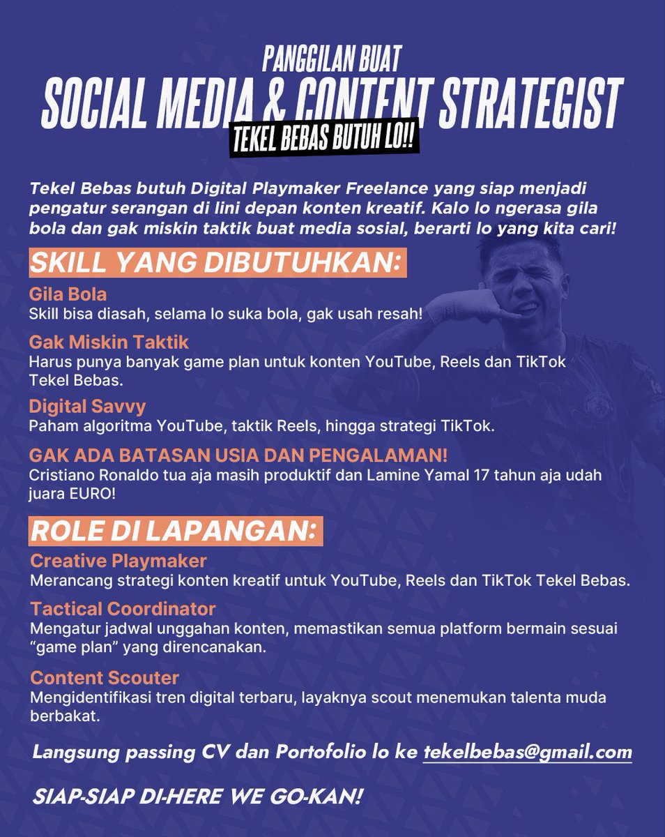 Tekel Bebas (@tekelbebas) on Twitter photo Tekel Bebas Open For New Signing!
Panggilan buat para freelancer Social Media Strategist, dom Jakarta, let’s go nongkrong yang menghasilkan bareng Tekel Bebas. Direct pass CV dan Portofolio lo ke tekelbebas@gmail.com!
Tenang, ini freelancer ya, bukan intern yang dieksploitasi! Tekel Bebas Open For New Signing!
Panggilan buat para freelancer Social Media Strategist, dom Jakarta, let’s go nongkrong yang menghasilkan bareng Tekel Bebas. Direct pass CV dan Portofolio lo ke tekelbebas@gmail.com!
Tenang, ini freelancer ya, bukan intern yang dieksploitasi!