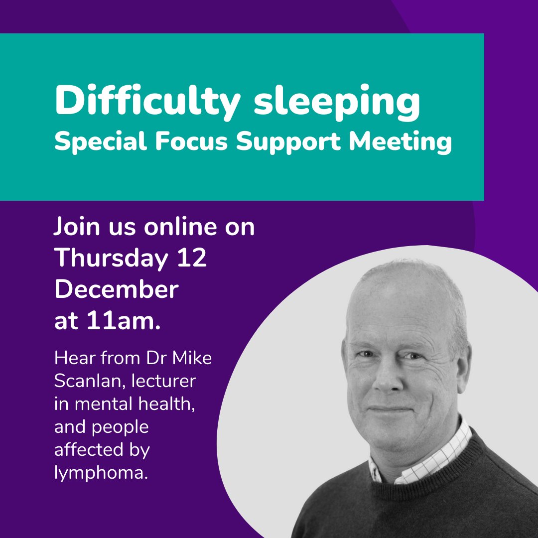 Would you like to improve your #Sleep?

Join our next Special Focus Support Meeting 👉 lymphoma-action.org.uk/events/special…
 
On Thursday 12 December, you can hear from Dr Mike Scanlan about getting a good night's sleep, and share experiences with other people affected by #Lymphoma.