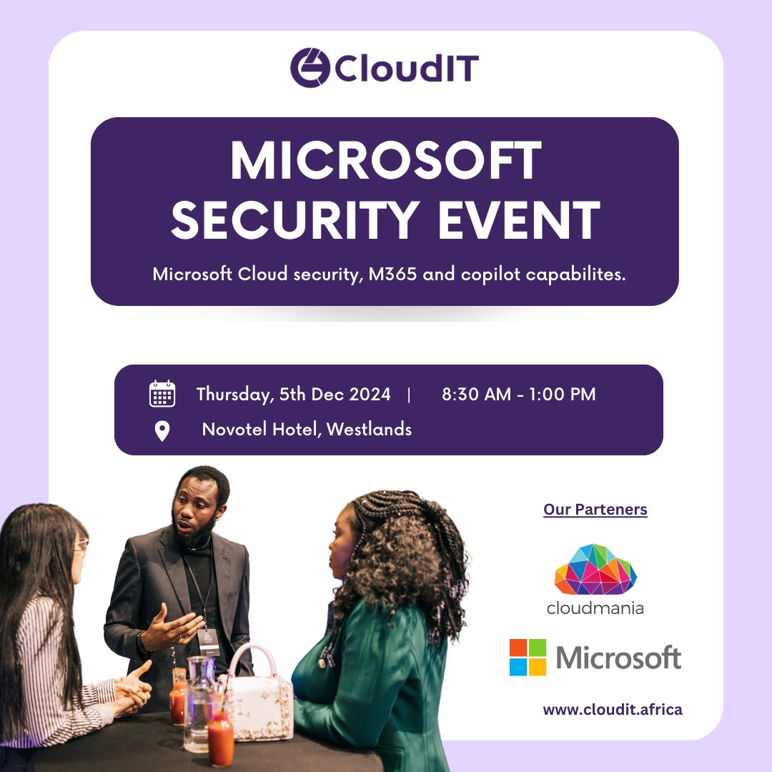 CloudITAfrica's tweet image. Don&apos;t miss the Microsoft Security Event on Dec 5th from 8:30 am - 1:00 pm at Novotel Westlands!

Learn about #MicrosoftCloudSecurity, #M365,  #MicrosoftCopilot, and more from CloudIT, Cloudmania &amp;amp; Microsoft.

Register now! [forms.office.com/Pages/DesignPa…] 
#cloudsecurity #December2024…