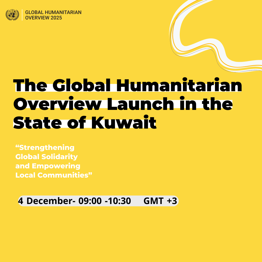 Stay Tuned!

The Global Humanitarian Overview Launch on 4 December hosted by <a href="/MOFAKuwait/">وزارة الخارجية</a> 🇰🇼 in collaboration with <a href="/UNOCHA/">UN Humanitarian</a>.

A key moment for global solidarity and action 🤝.

Read more details in the media advisory ⤵️
bit.ly/4igL392

#InvestInHumanity
#GHO