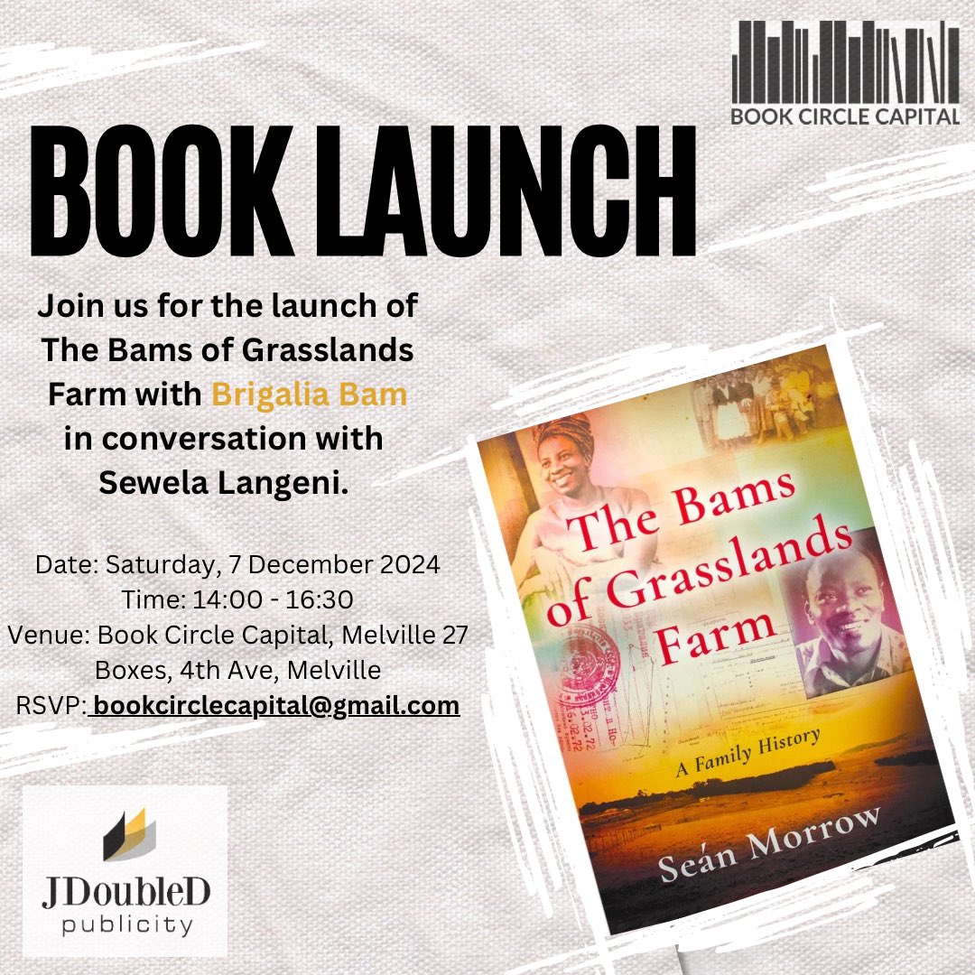 Join us for our last book event of the year launching The Bams of the Grassland Farm: A Family History written by historian Sean Morrow based on extensive research and interviews with family members including Dr Brigalia Bam in conversation with <a href="/sewela_langeni/">Sewela Langeni</a> 
<a href="/StagingPostInfo/">Staging Post</a>