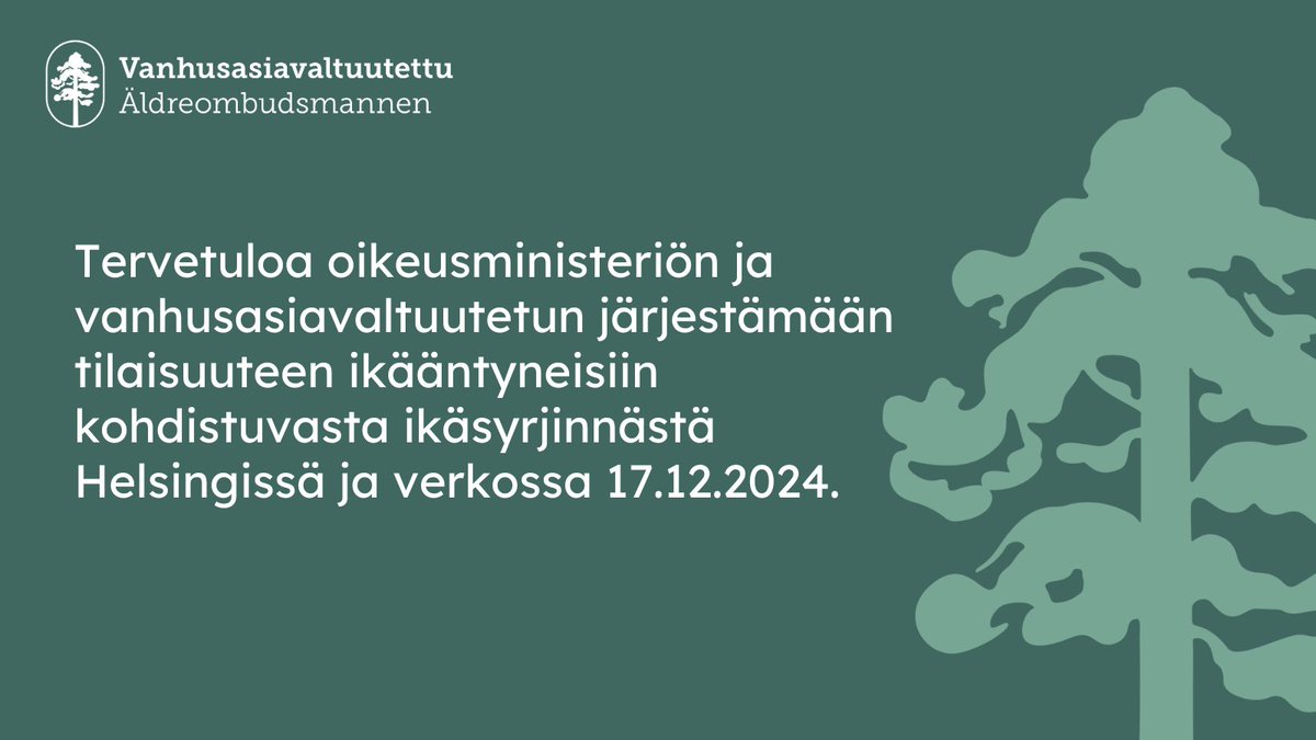 Tervetuloa oikeusministeriön ja vanhusasiavaltuutetun järjestämään tilaisuuteen ikääntyneisiin kohdistuvasta ikäsyrjinnästä Helsingissä 17.12.2024 klo 9.30–12.00. Tilaisuutta voi myös seurata verkossa etäyhteydellä. Ilmoittaudu tilaisuuteen: link.webropolsurveys.com/Participation/… 1/2