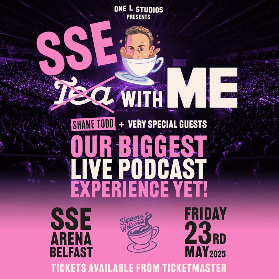📢 ATTENTION! 

Following a sell-out show in 2023, @ShaneTodd's Tea With Me is returning to The SSE Arena, Belfast for a special live podcast event.

📆 Friday 23 May 2025

🎟 Tickets on sale 10AM Friday 6 December

🔗  bit.ly/TeaWithMeSSE