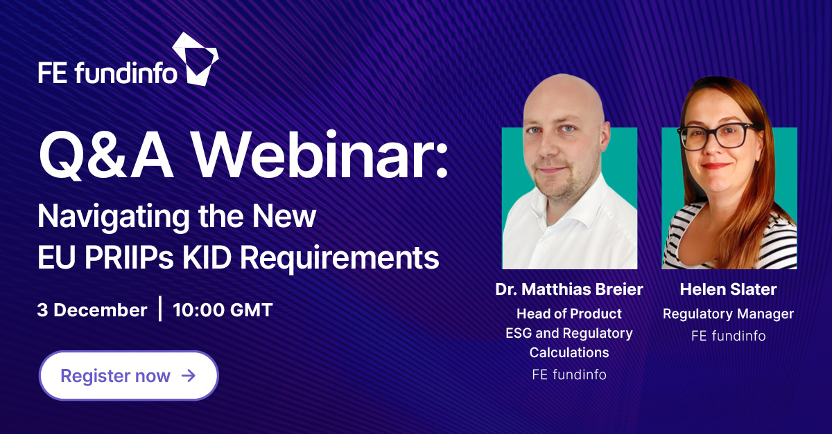 FEfundinfo's tweet image. 📢  Ask our experts your PRIIPs-related questions!

Join our upcoming Q&amp;amp;A webinar on 3 December at 10:00 GMT for the chance to get all your PRIIPs-related questions answered.

➡️ Register here: hubs.ly/Q02ZXKLF0

#PRIIPs #Regulation #AssetManagers #FEfundinfo