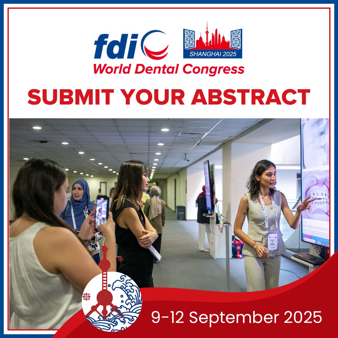 ⏰ The abstract submission portal for the 2025 FDI #WorldDentalCongress is now open! 📝 Showcase your research and innovations to a global audience in Shanghai from 9–12 September 2025.

Submit your abstract and be part of the future of dentistry!  🔗 2025.world-dental-congress.org/En
