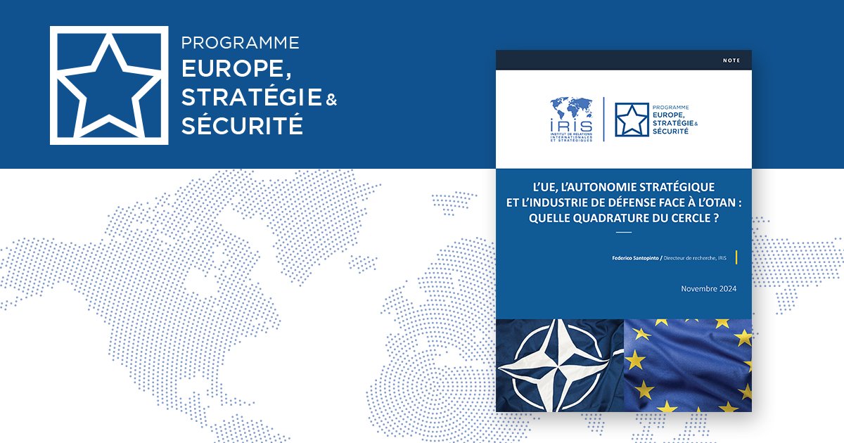 IRIS (@institutiris) on Twitter photo - PROGRAMME EUROPE STRATÉGIE & SÉCURITÉ -
🇪🇺 L’UE, L’AUTONOMIE STRATÉGIQUE ET L’INDUSTRIE DE DÉFENSE FACE À L’OTAN : QUELLE QUADRATURE DU CERCLE ?
Par <a href="/FedeSantop/">Federico Santopinto</a>, directeur de recherche à l'IRIS.
LIRE LA NOTE ➡️ cutt.ly/feZAh9ib - PROGRAMME EUROPE STRATÉGIE & SÉCURITÉ -
🇪🇺 L’UE, L’AUTONOMIE STRATÉGIQUE ET L’INDUSTRIE DE DÉFENSE FACE À L’OTAN : QUELLE QUADRATURE DU CERCLE ?
Par <a href="/FedeSantop/">Federico Santopinto</a>, directeur de recherche à l'IRIS.
LIRE LA NOTE ➡️ cutt.ly/feZAh9ib