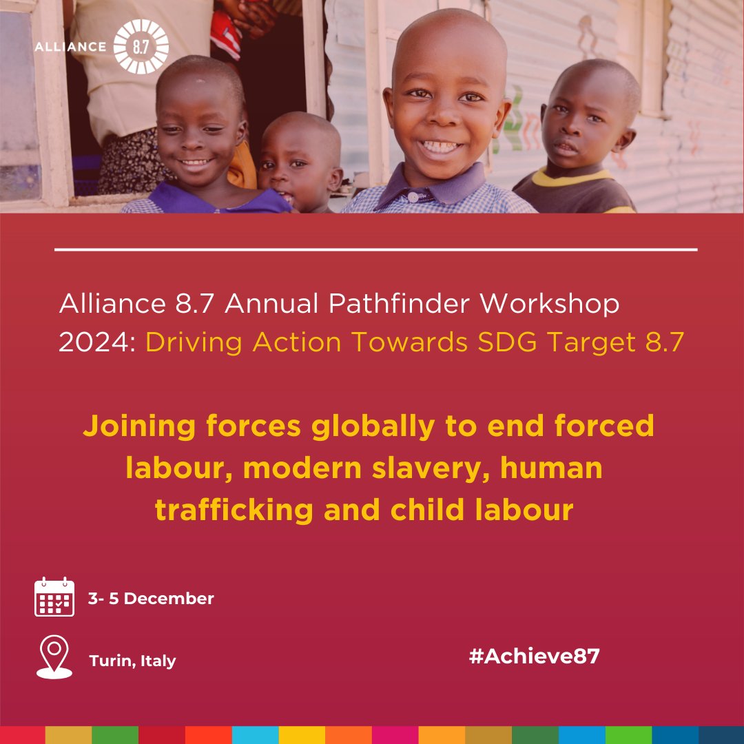 From 3-5 Dec, reps from the Alliance’s 37 Pathfinder &amp; candidate countries will meet in Turin &amp; online for the Alliance 8.7 Workshop. They’ll share experiences to tackle #ForcedLabour, #HumanTrafficking &amp; #ChildLabour, advancing SDG Target 8.7. #Achieve87 #PathfinderCountries