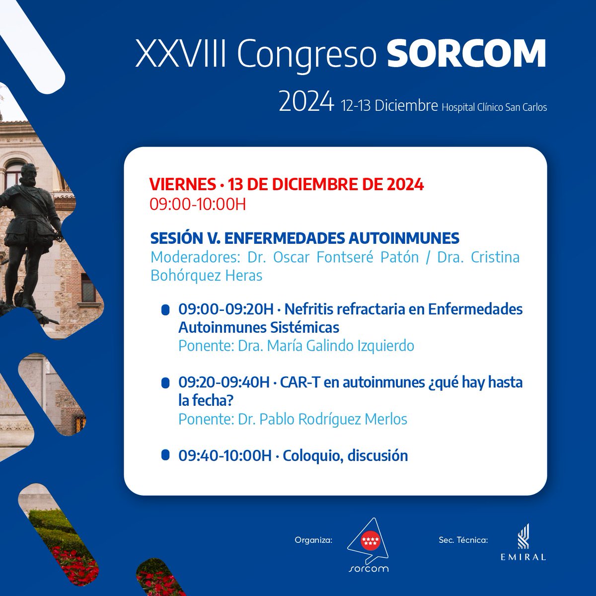 emiral_es's tweet photo. 🗓️ Los días 12 y 13 de #diciembre de 2024, tendrá lugar en el H.C. San Carlos de #Madrid XXVIII Congreso SORCOM, donde se abordarán entre otras: la patología inflamatoria crónica, terapias no farmacológicas y enfermedades autoinmunes. https://t.co/g3v1OATzYp