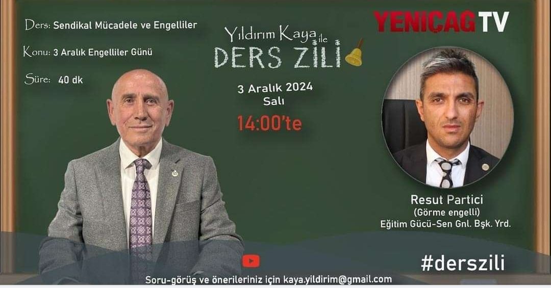 3 Aralık #DünyaEngellilerGünü, saat 14.00’te, YENİÇAĞ TV | @yenicag_tv #DersZili programında, Eğitim Gücü Sen | <a href="/egitimgucusen/">EĞİTİM GÜCÜ SEN</a> Genel Başkan Yardımcısı Resul Partici | <a href="/resulpartici1/">Resul Partici</a> ile "Sendikal Mücadele ve Engelliler" konusunu konuşacağız.

Canlı Yayın Linki: