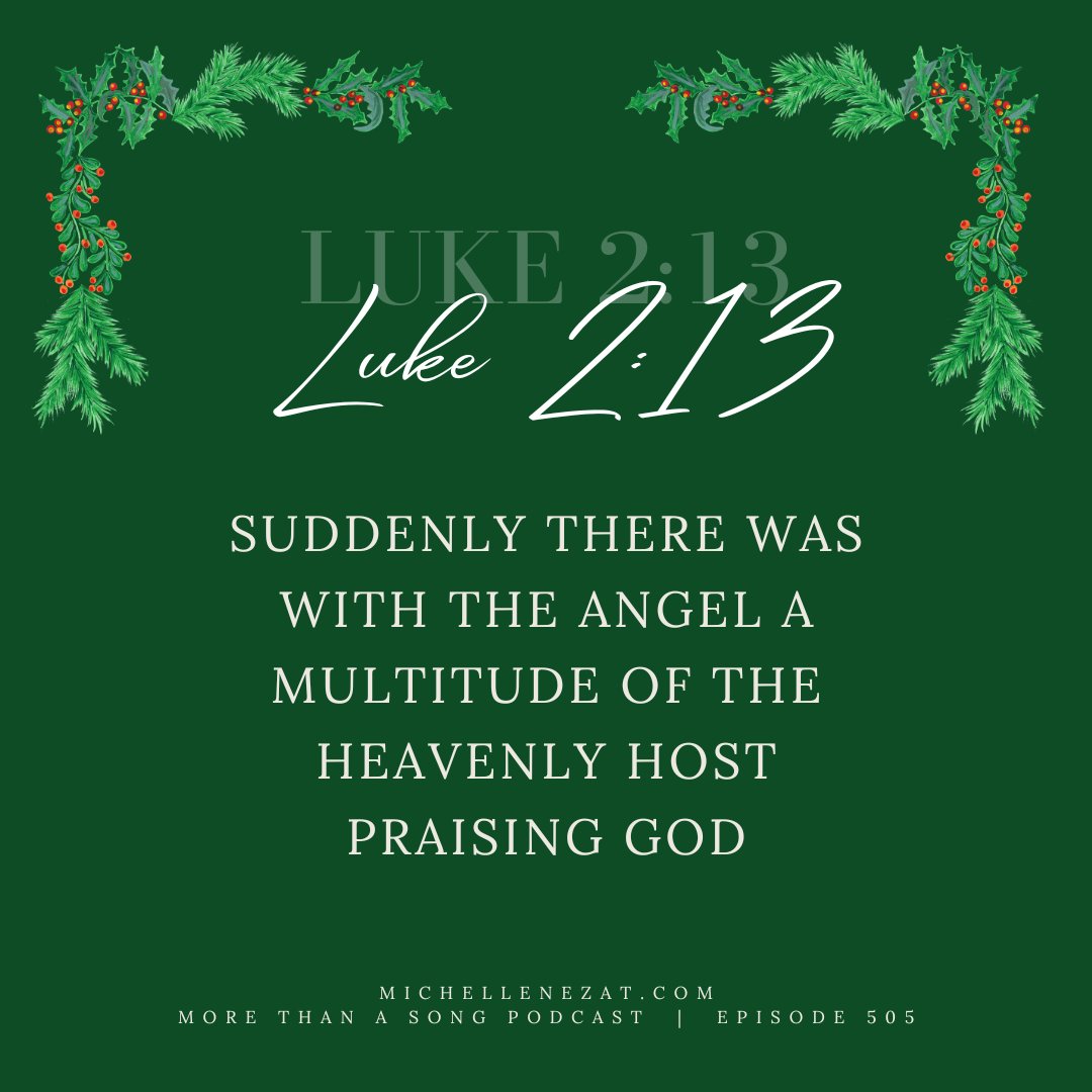 michellenezat's tweet image. In Episode 505 of More Than a Song, inspired by @wearemessengers we explore Luke's account of Christ's birth &amp;amp; observe that angels are mentioned 14 times in 2 chapters. That's significant! 

Will Scripture change how you picture the scene in your mind?

michellenezat.com/505