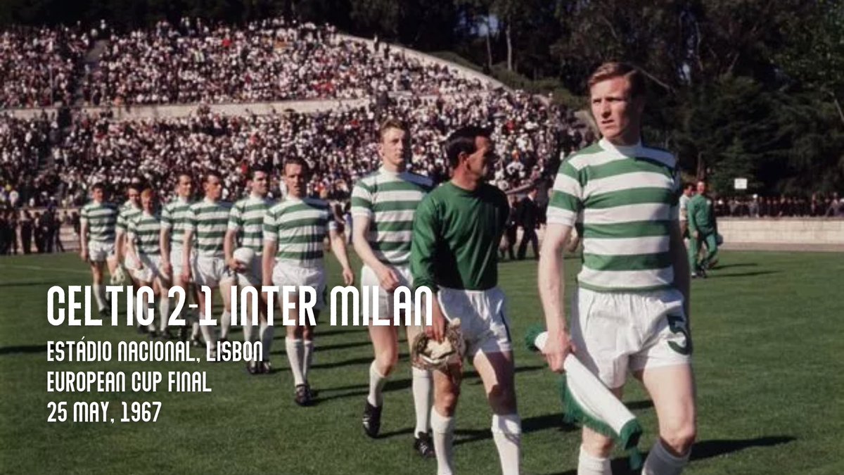In the heat of Lisbon. On 25th of May 1967, a Celtic team all born within a  10-mile radius of Celtic Park (except one, born 30 miles away) made  history. They became, image size:1200x675