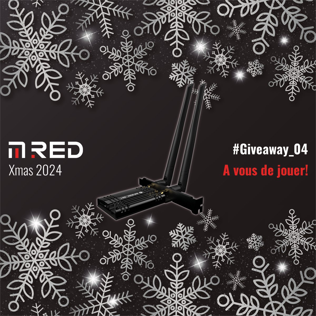 ✨ Vivez la magie de Noël avec le Calendrier de l’Avent MRed ! 🎅

#CONCOURS  #Giveaway  #XmasMRed ❄️
🎁 Case n°4 : Carte Réseau
🖤 Wifi 7
🖤 BT 5.4
🖤 Dissipateur Aluminium

🎄 #RT, Like &amp; Follow <a href="/MRed_Official/">MRed</a> 
🔔 TAS le 6/12
Bonne chance à toutes et à tous 🍀

#upyourgame 👊