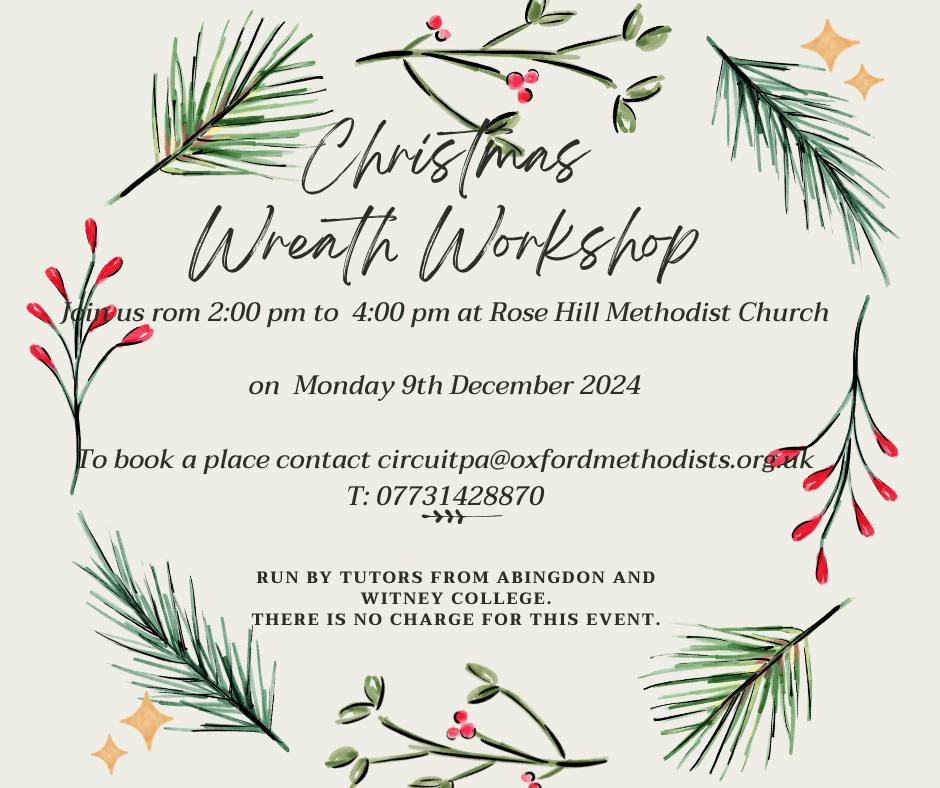 Rose Hill News (@rosehillnews) on Twitter photo Rose Hill Methodist Church:
Free Christmas Wreath Workshop, 2pm -4pm on Monday 9th December. Booking essential, email circuitpa@oxfordmethodists.org.uk #rosehill #events Rose Hill Methodist Church:
Free Christmas Wreath Workshop, 2pm -4pm on Monday 9th December. Booking essential, email circuitpa@oxfordmethodists.org.uk #rosehill #events