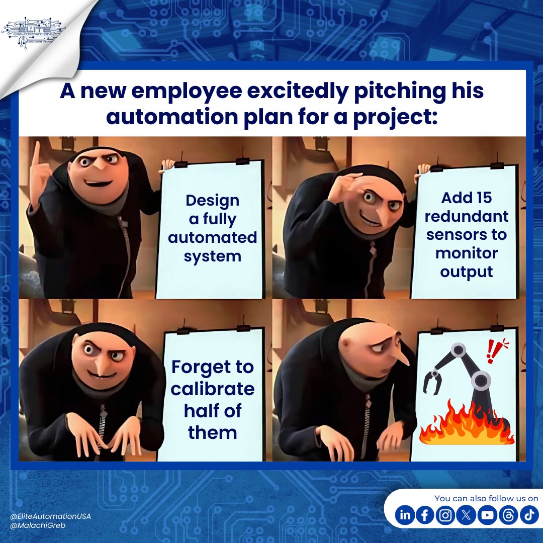 MalachiGreb's tweet image. When enthusiasm for automation meets a little too much ambition and not enough attention to detail #MemeMonday 😂  

Designing a fully automated system is great, but don’t forget—calibrating those sensors can save the day (and your project)!  

#AutomationFails #EngineeringHumor