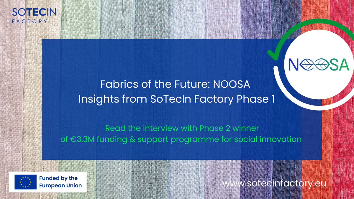 🌿 Learn about NOOSA™ journey of transforming #textiles supply chain via bio-based circular fiber and Phase 1 of the #sotecinfactory EUR 3.3M funding and support programme. ♻

🌐 Read their interview here: sotecinfactory.eu/fabrics-of-the…