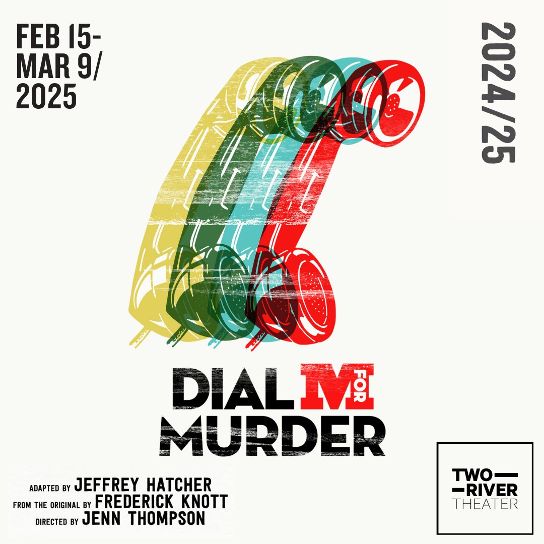Pick up the phone… danger's calling! 🔍☎️ DIAL M FOR MURDER single tickets are on sale NOW! Don't miss the stylish thriller that inspired a Hitchcock classic. tworivertheater.org/whats-on/dial-…
 
Onstage FEB 15 – MAR 9 / 2025