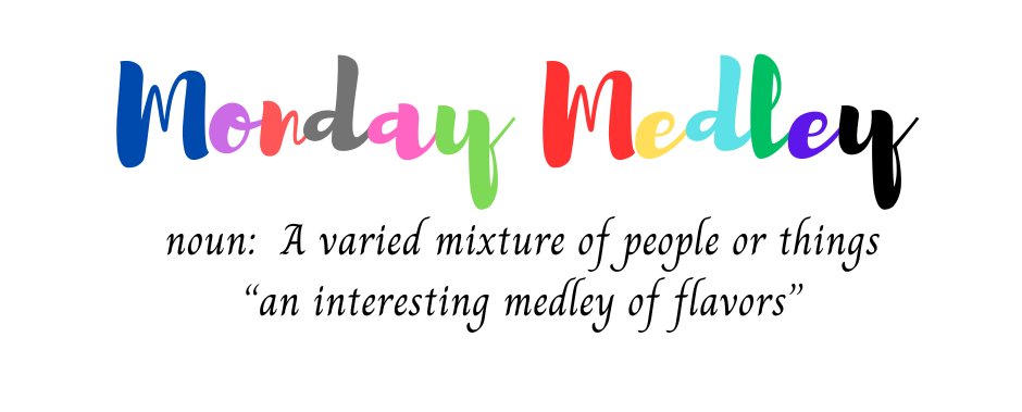 24 12 02 Monday Medley bit.ly/3VjyUGt