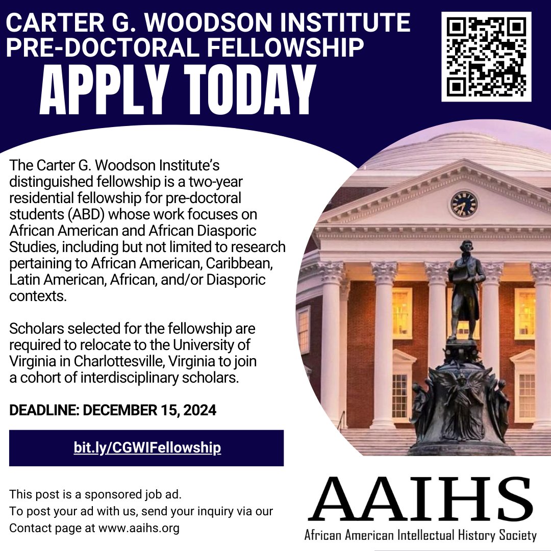 🚨The Carter G. Woodson Institute invites applications for two-year residential fellowships for pre-doctoral students (ABD) whose work focuses on African American and African Diasporic Studies. 

bit.ly/CGWIFellowship

DEADLINE: December 15, 2024
