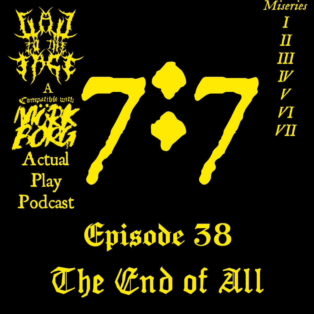 December 6th - Flail to the Face Ep. 38 Season Finale - The End Of All

#mörkborg #actualplay #ttrpg #Podcast