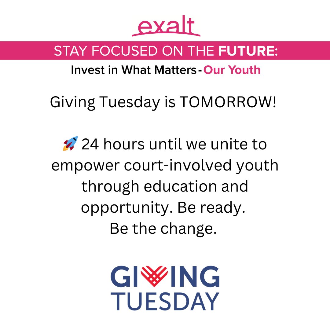 exaltyouth (@exaltyouth) on Twitter photo 🚀 Giving Tuesday is TOMORROW! In 24 hours, join <a href="/exaltyouth/">exaltyouth</a> to empower court-involved youth through education & opportunity. Be ready. Change lives. #GivingTuesday #1DayToGo #YouthEmpowerment 🚀 Giving Tuesday is TOMORROW! In 24 hours, join <a href="/exaltyouth/">exaltyouth</a> to empower court-involved youth through education & opportunity. Be ready. Change lives. #GivingTuesday #1DayToGo #YouthEmpowerment