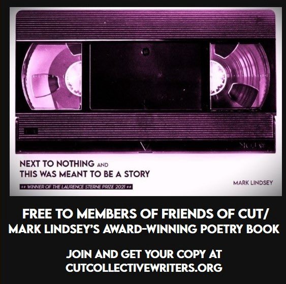 Have an early Christmas present on us. Mark’s award winning pamphlet Next To Nothing/This Was Meant To Be A Story is now available to Friends of Cut. All completely free - for more information and to sign up, visit the website.  👇