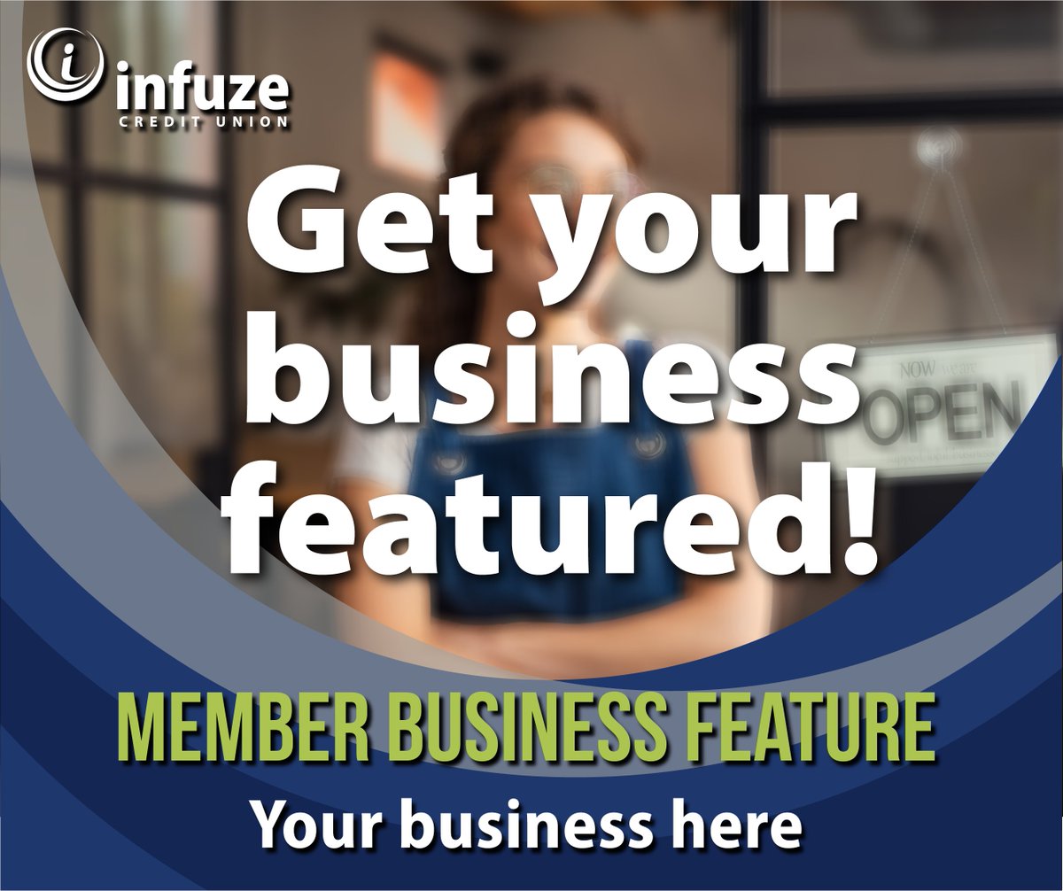 Do you have a business account with Infuze?  We want to share it!  

📣 Use the link below to get featured 📣
infuzecu.org/feature