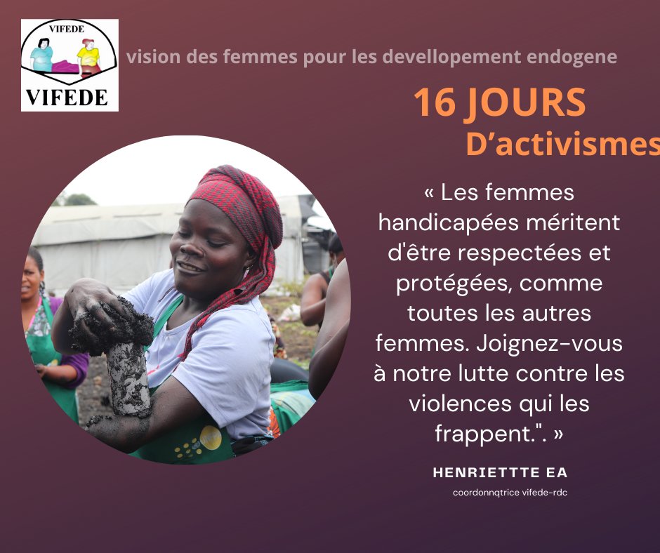 « Les femmes handicapées méritent d'être respectées et protégées, comme toutes les autres femmes» joignez-vous à notre lutte contre les violences qui les frappent »
#16jours_activismes 
#lutte_contre_les_VBGS