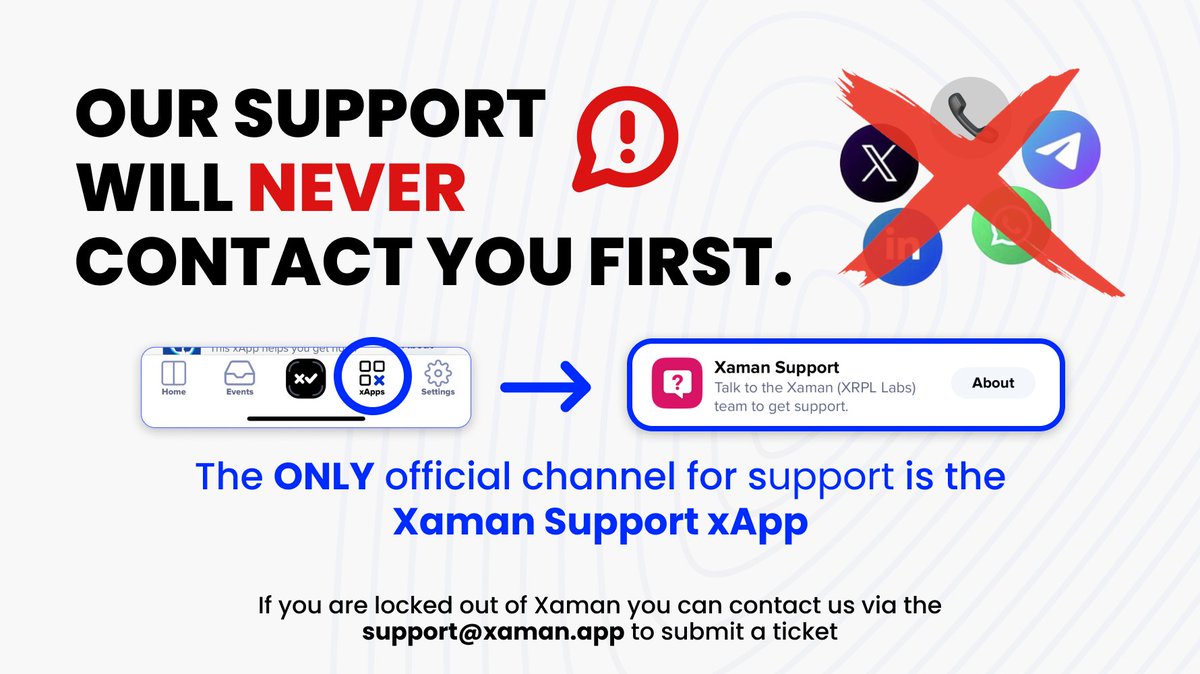 XamanHelp's tweet image. 🚨 Important Reminder 🚨

Our support will NEVER contact you via Telegram, Phone call, LinkedIn, or Twitter.

The ONLY official Xaman support channel is the Xaman Support xApp.

Beware of scams pretending to be the Xaman support team! 

⚠️ NEVER share your secrets. Stay safe! 💪