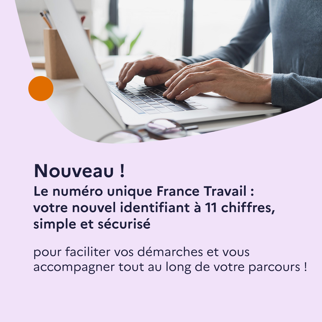 📢 Votre nouveau numéro unique et sécurisé ❗ 

👉 Le 1 et 2 décembre 2024, vous avez reçu votre numéro <a href="/FranceTravail/">France Travail</a> par SMS, mail ou courrier

⏩ Accédez à tous les services <a href="/FranceTravail/">France Travail</a>  avec votre nouveau numéro

Pour en savoir plus 📲 plmpl.fr/c/QpN7M