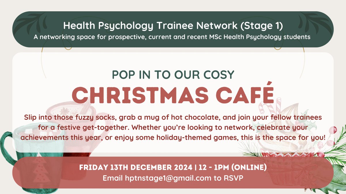 Health Psychology Trainee Network (MSc/Stage 1) (@hptn_stage1) on Twitter photo Tis the season to connect, reflect, and celebrate with your fellow #HealthPsychology Trainees! Join our Christmas Café for festive games, holiday cheer, and a chance to unwind. Let’s make it a cosy and joyful end to the year🎄✨ (Email hptnstage1@gmail.com to RSVP) Tis the season to connect, reflect, and celebrate with your fellow #HealthPsychology Trainees! Join our Christmas Café for festive games, holiday cheer, and a chance to unwind. Let’s make it a cosy and joyful end to the year🎄✨ (Email hptnstage1@gmail.com to RSVP)