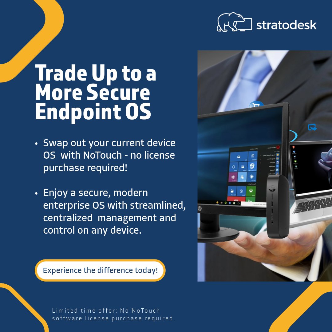 stratodesk's tweet image. 🚀 Upgrade Your Existing Devices with Stratodesk’s #TradeUpProgram!  

Extend the life of your existing endpoint OS with the secure NoTouch OS—at no additional cost! 🌿 Limited-time offer.

👉 Learn more: bit.ly/3CVz1BQ
#UpgradeYourOS #AdvancedEnterpriseOS