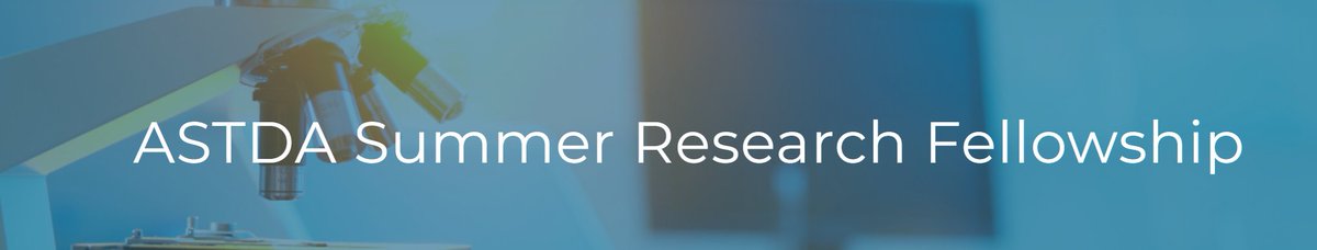 Encouraging YOU* to apply! 
Due Jan 17!
*Masters, doctorate, professional students or if you are within 3 years of your degree. US and Canada residents only.

Check this link--&gt;
astda.org/summer-fellows…