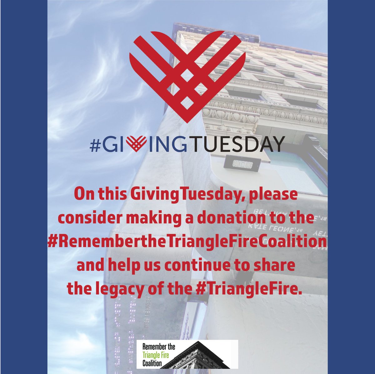 On this Giving Tuesday, please consider an end-of-year, tax deductible donation to help us in our campaign to continue educating for future generations. Visit rememberthetrianglefire.org  

Thank you!