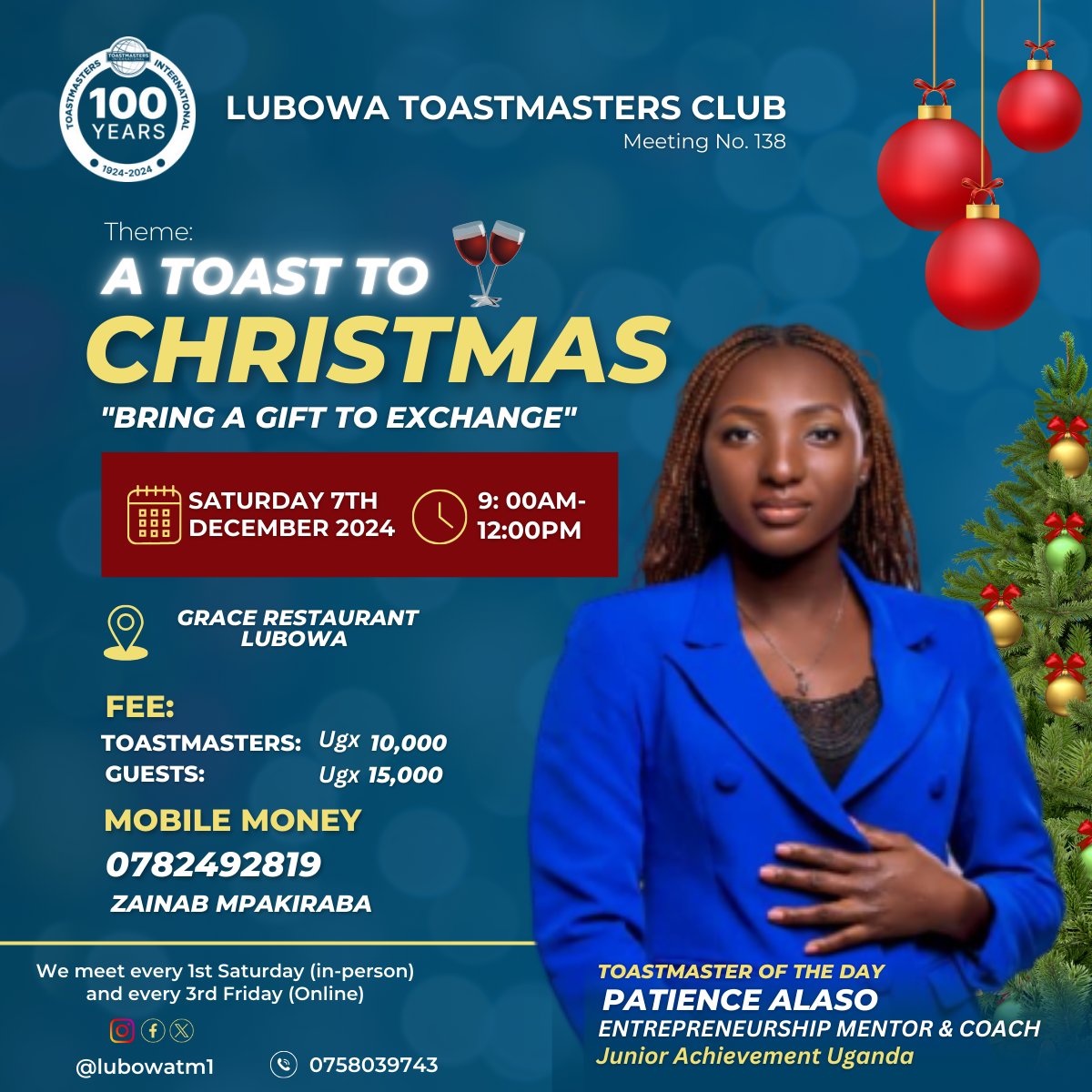 Cheers to the most wonderful time of the year 😊👌 

Join  Lubowa Toastmasters Club for a toast to Christmas meeting this Saturday on 7th December, 2024, at Grace restaurant Lubowa | 9:00AM - 12:00PM with our exceptional Toastmaster of the day, Patience Alaso🎉

See you there 😊
